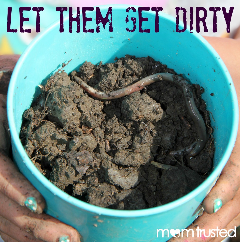 let them get dirty by momtrusted_com